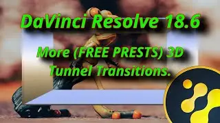 DaVinci Resolve 18.6 More (FREE PRESETS) SDS Tunnel transitions.