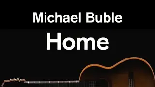 Home - Michael Buble (Karaoke)