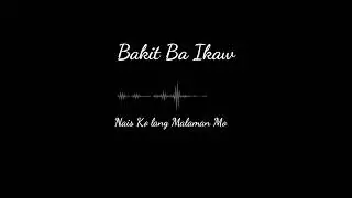 Bakit Ba Ikaw