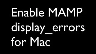 Enable display errors MAMP Mac