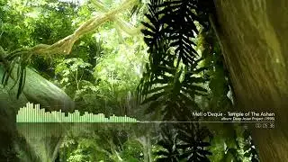 Mell o'Deque - Temple of The Ashan (1998)  - album: Deep Asian Project - Rainforest - Relax Music