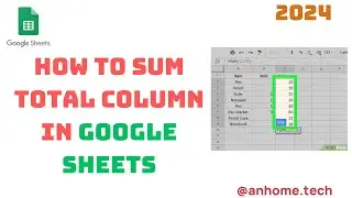 How to Sum Total a Column in Google Sheets