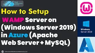 How to Setup WAMP Server on Windows Server 2019 in Azure (Apache Web Server + MySQL)