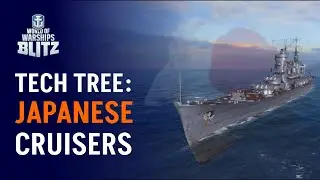 Japanese Cruisers ● Tech Tree ● WoWs Blitz