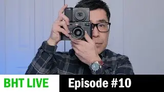 BHT Live: Ep 10: Fujifilm X-E4, X70, X30, Ricoh GRIII, GFX X100?
