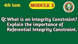 Integrity Constraint & Referential Integrity Constraint | DBMS Module 2 | BCS403 | VTU