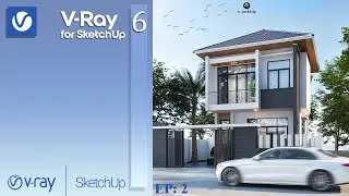 Exterior Tutorial Render with V Ray 6 SketchUp  EP  2