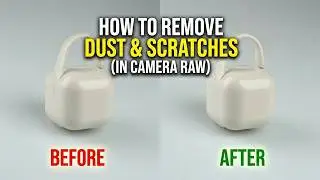 How to Remove Dust & Scratches in Camera Raw (Photoshop Tutorial)