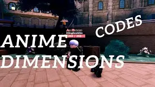 Anime Dimensions codes (NEW)