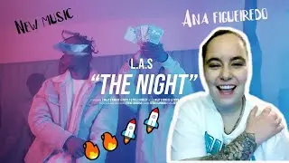 L.A.S - The Night (Vídeo Oficial) Prod. Svnny, Sparrowrice || React - Ana Figueiredo 🔥🌙