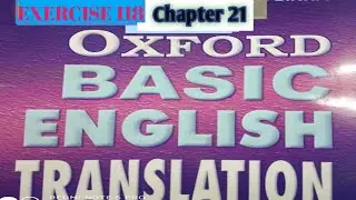 OXFORD basic English translation chapter 21 EXERCISE 118