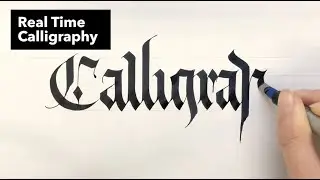 Writing Calligraphy in Real-Time | Tutorial Learn Blackletter Calligraphy