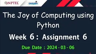 NPTEL The Joy of Computing using Python Week 6 Assignment 6 Answers Solution Quiz | Jan 2024
