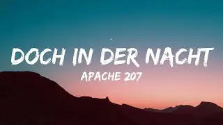Apache 207 - Doch in der Nacht (Lyrics)