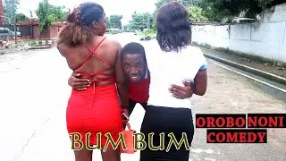 Bum Bum - Sexy big booty girl - SEXY BAM BAM - Orobo Noni Comedy