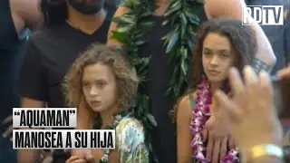 “Aquaman” mañosa a su hija