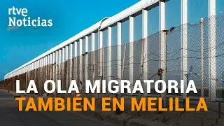 MELILLA: 86 migrantes subsaharianos entran en la ciudad a través de la valla del puerto | RTVE
