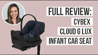 Full Review - Cybex Cloud G Lux