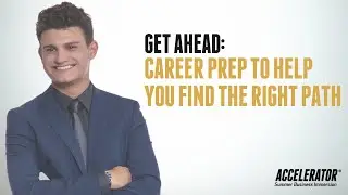 Find the right path for you with a summer packed with career prep