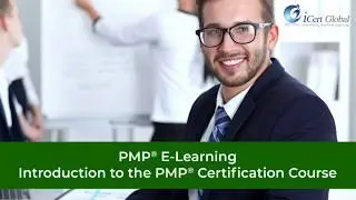 PMP® E-Learning | Introduction to the PMP® Certification Course | iCert Global