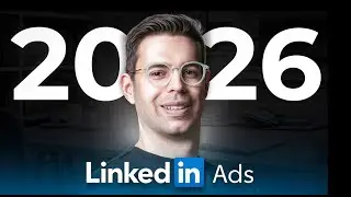 The BEST LinkedIn Ads Tutorial for Beginners 2026 (Free Course)
