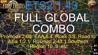ETS2 1.43      FULL GLOBAL MAP COMBO     30 maps