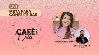 Café com Cela #1 com Nilton Costa