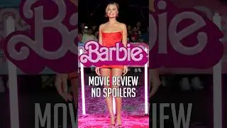 Barbie Movie Review (No Spoilers) 