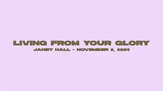 Living From Your Glory — Janet Hall — The Gathering Fall 2024