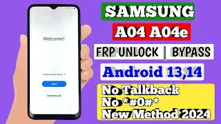 Samsung A04/A04e Frp Bypass  | Google Account Bypass No Talkback No *#0*#  Newest Update 2024
