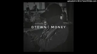 DTown - Money