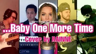 ...Baby One More Time - Britney Spears (Cover by RAINNE)