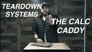 The Calc Caddy - Teardown Systems