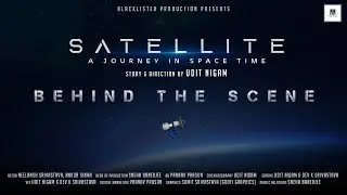 Making of Satellite | Film Villa