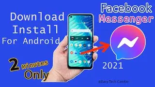 How To Download Facebook Messenger For Android Phone (2021) | Easy Tech Cambo