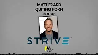 Strive 21 - Porn Freedom - Matt Fradd