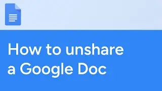 How to unshare a Google Doc