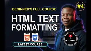 #4  Learn HTML Text Formatting | HTMl and CSS Course For Beginners