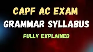 CAPF AC GRAMMAR SYLLABUS Explained