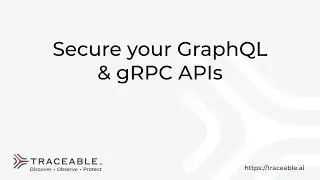 Secure your GraphQL & gRPC APIs