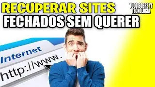 SAIBA COMO RECUPERAR OU REABRIR TODOS OS SITES FECHADOS NO GOOGLE CHROME DE UMA VEZ - Recupere Tudo