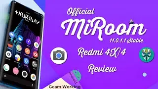 Redmi 4X/4 | Official MiRoom 11.0.1.1 Stable Update Review GCam Support New Features 🔥🔥