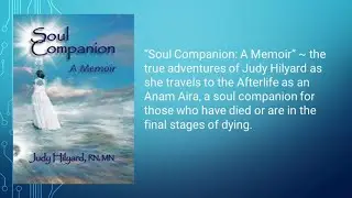 Judy Hilyard - Soul Companion - Helping  Souls Transition