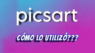 Como utilizar la app Picsart