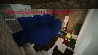 Venez dans ma chambre !