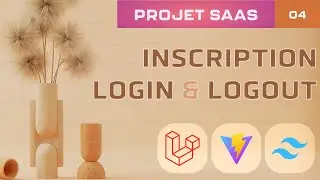 Inscription, Login & Logout | SAAS - Laravel & Vue.js