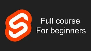 Svelte fundamentals - full course