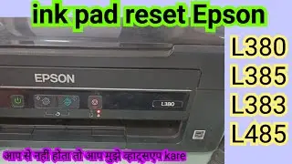 ink pad reset epson l380 printer  ( How to Reset ink pad Epson L380 L383 L385 L485 Free Resetter )