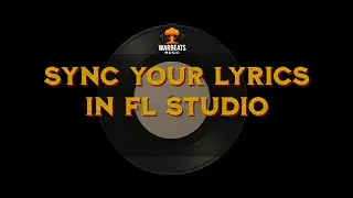 Lyric Sync with ZGameEditor Visualizer in FL Studio