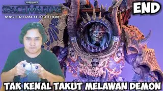 Hancurkan Rencana Para Chaos Demon - Warhammer 40k: Space Marine Indonesia - Part END